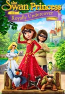 The Swan Princess: Royally Undercover poster image
