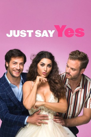 Just Say Yes | Rotten Tomatoes