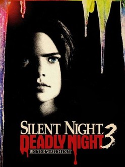 Silent Night, Deadly Night 3: Better Watch Out! | Rotten Tomatoes