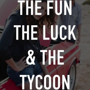 The Fun the Luck & the Tycoon photo 2