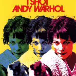 I Shot Andy Warhol - Rotten Tomatoes