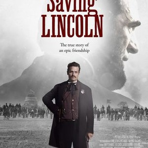 Saving Lincoln (2013) - Rotten Tomatoes