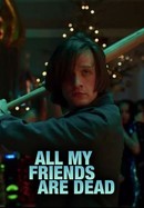 All My Friends Are Dead poster image