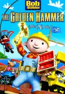 Bob the Builder: The Golden Hammer: The Movie poster image