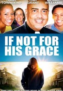 If Not for His Grace poster image