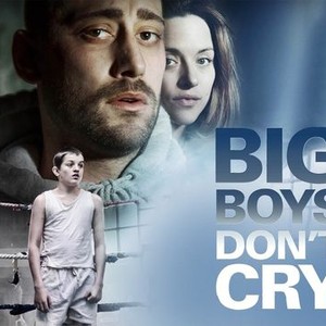 Big Boys Don't Cry - Rotten Tomatoes