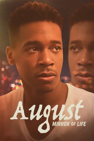 August: The Mirror of Life poster