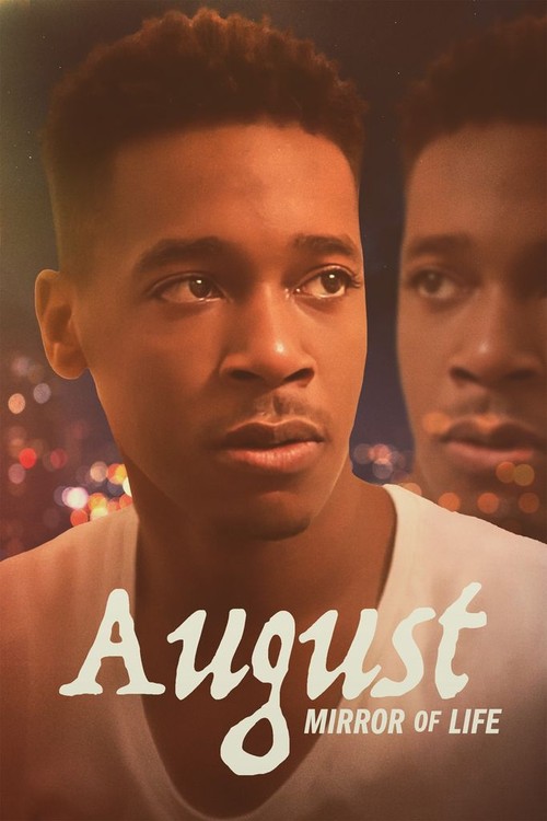 August: The Mirror of Life poster