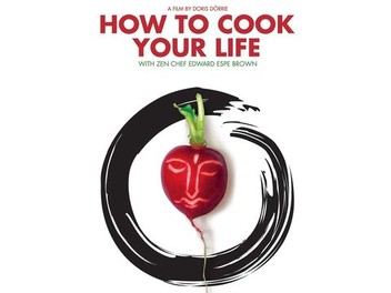 How to Cook Your Life | Rotten Tomatoes 