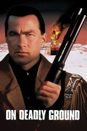 On Deadly Ground poster