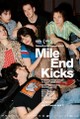 Mile End Kicks