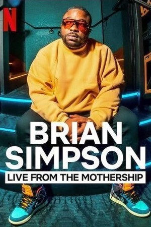 Brian Simpson: Live from the Mothership poster