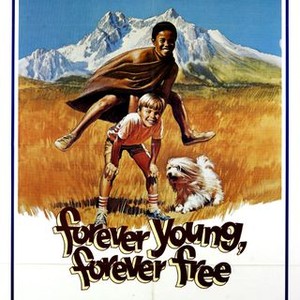 Forever Young, Forever Free (1976)