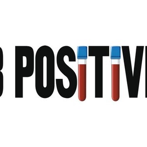 B Positive - Rotten Tomatoes