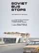 Soviet Bus Stops