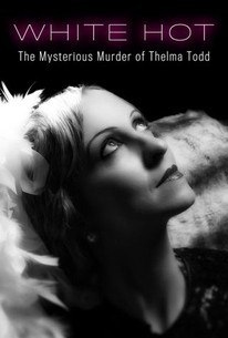 Poster for White Hot: The Mysterious Murder of Thelma Todd