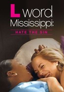 L Word Mississippi: Hate the Sin poster image