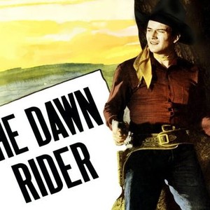 The Dawn Rider - Rotten Tomatoes