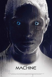 The Machine (2013) | Rotten Tomatoes