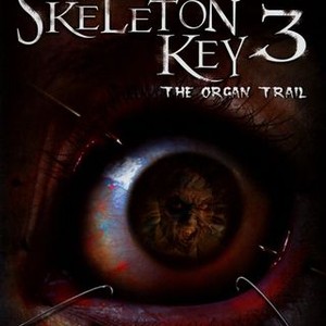 Skeleton Key 3: The Organ Trail - Rotten Tomatoes