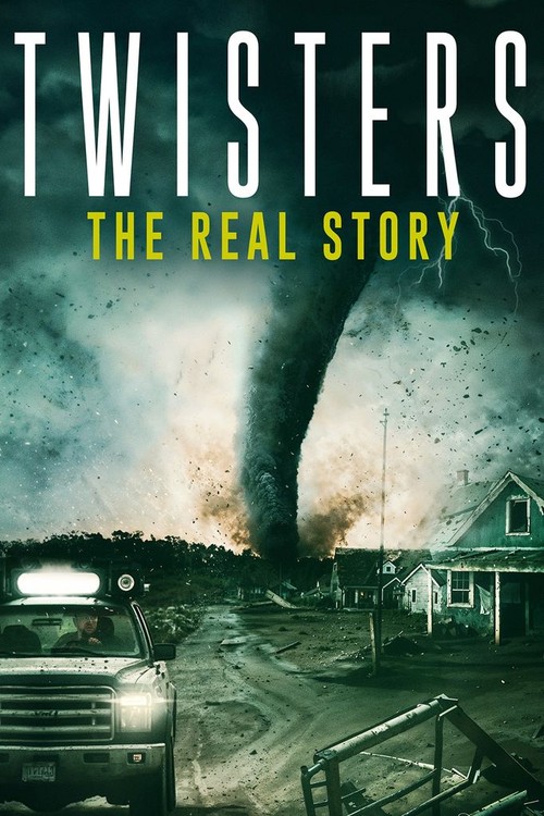 Twisters - The Real Story poster