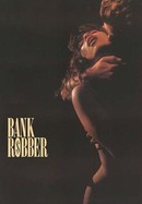 Bank Robber poster image