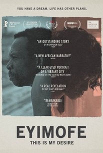 Eyimofe (This is My Desire) | Rotten Tomatoes