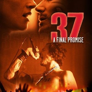 37: A Final Promise | Rotten Tomatoes