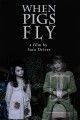 When Pigs Fly