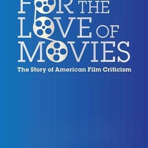 For the Love of Movies: The Story of American Film Criticism (2007) photo 9