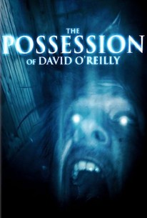 Watch trailer for The Possession of David O'Reilly