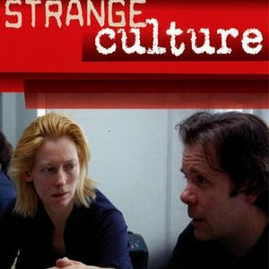 Strange Culture - Rotten Tomatoes