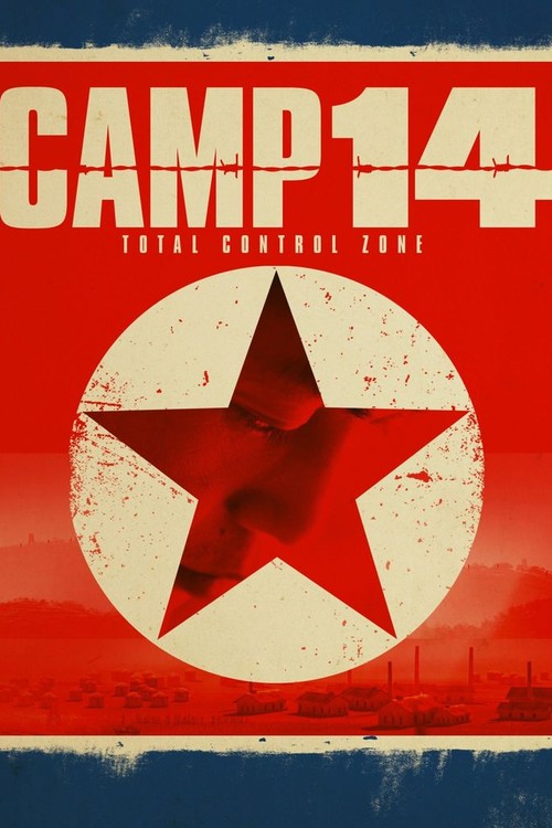 Camp 14: Total Control Zone poster