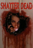 Shatter Dead poster image