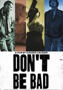Don't Be Bad poster image