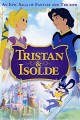 Tristan and Isolde