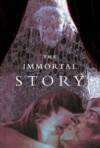 Watch trailer for The Immortal Story