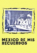 México de Mis Recuerdos poster image