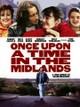 Once Upon a Time in the Midlands