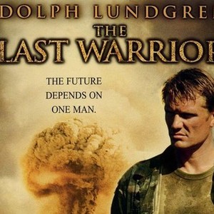 The Last Warrior Rotten Tomatoes