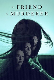 A Friend, a Murderer