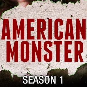 American Monster - Rotten Tomatoes