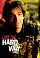 Love the Hard Way poster image