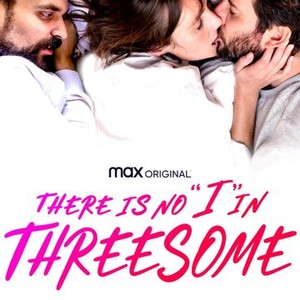 There is No I in Threesome (2021) photo 13