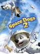Space Dogs 2