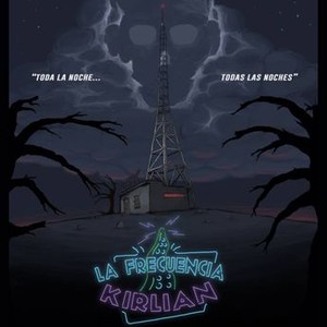The Kirlian Frequency - Rotten Tomatoes
