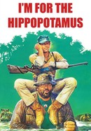 I'm for the Hippopotamus poster image