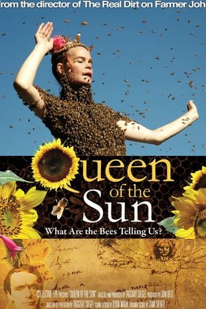 Queen of the Sun: What Are the Bees Telling Us? poster