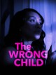 The Wrong Child