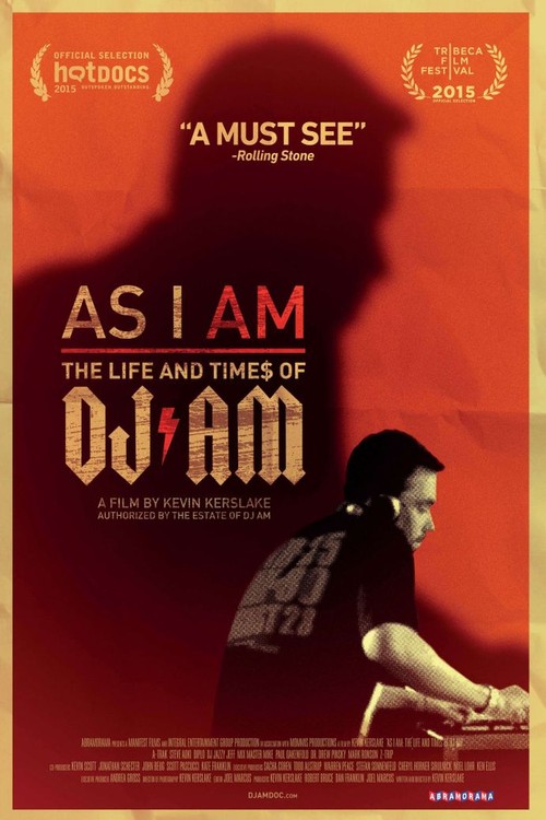 As I AM: The Life and Times of DJ AM poster